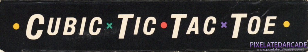 Cubic Tic Tac Toe Cover Art: Top Spine Cubic Tic Tac Toe Cover Art: Top Spine