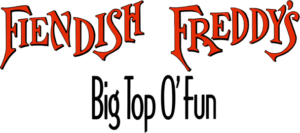 Fiendish Freddy's Big Top O' Fun logo