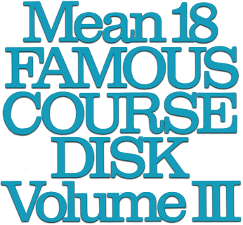 Mean 18 Famous Course Disk Volume III logo