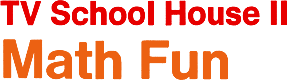 TV School House II: Math Fun logo