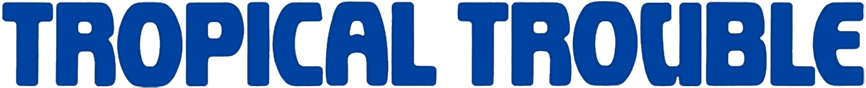 Tropical Trouble logo