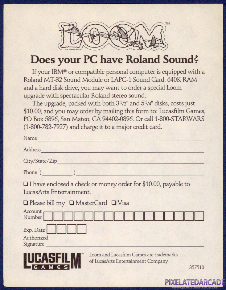 Loom Package Contents: Roland MT-32/LAPC-I upgrade certificate Loom Package Contents: Roland MT-32/LAPC-I upgrade certificate
