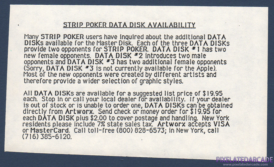 Strip Poker: A Sizzling Game of Chance Package Contents: Strip Poker data disk availability sheet Strip Poker: A Sizzling Game of Chance Package Contents: Strip Poker data disk availability sheet