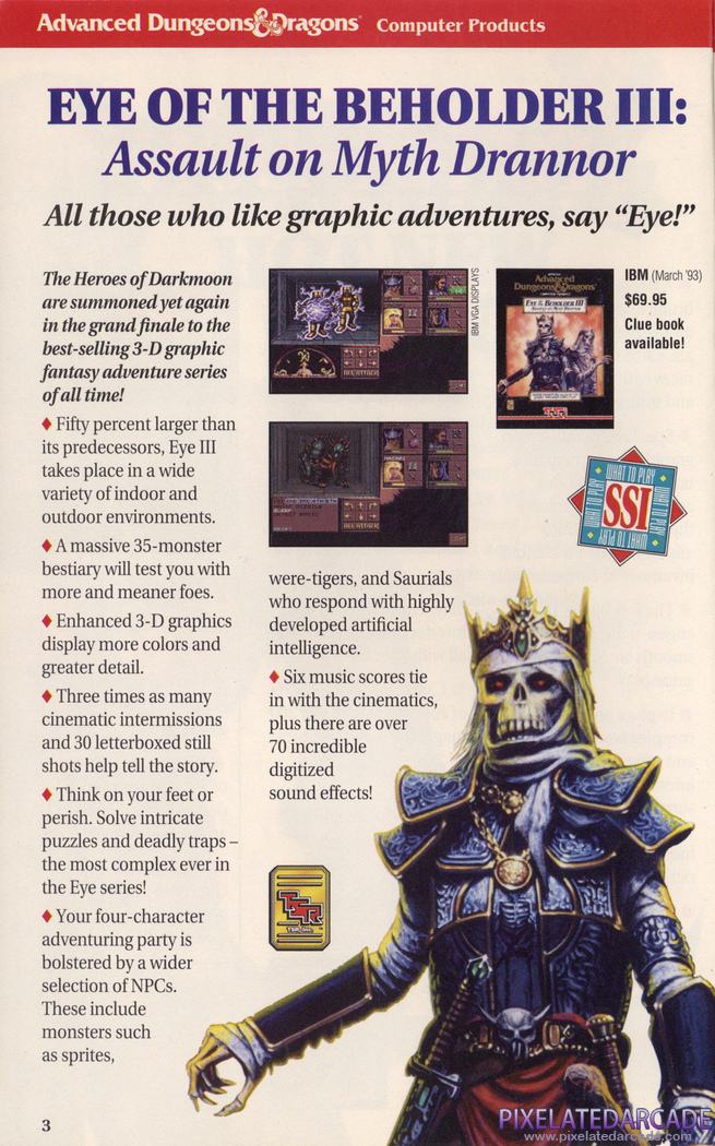 Eye of the Beholder III: Assault on Myth Drannor Advertisement: SSI Spring 1993 product catalog Eye of the Beholder III: Assault on Myth Drannor Advertisement: SSI Spring 1993 product catalog