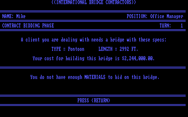 International Bridge Contractors IBM PC/Compatibles Screenshot: Not enough resources to bid on this particular bridge...