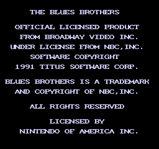Blues Brothers, The NES / Famicom Screenshot: Copyright screen.
