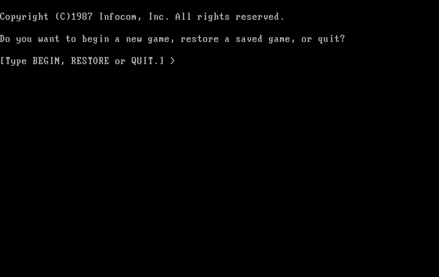 Beyond Zork: The Coconut of Quendor IBM PC/Compatibles Screenshot: Start a new game, or restore a game?