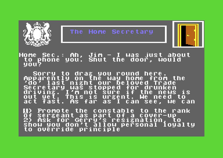 Yes, Prime Minister Commodore 64 Screenshot: Time for another conversation...