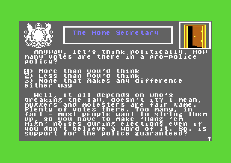 Yes, Prime Minister Commodore 64 Screenshot: What do you think about this?