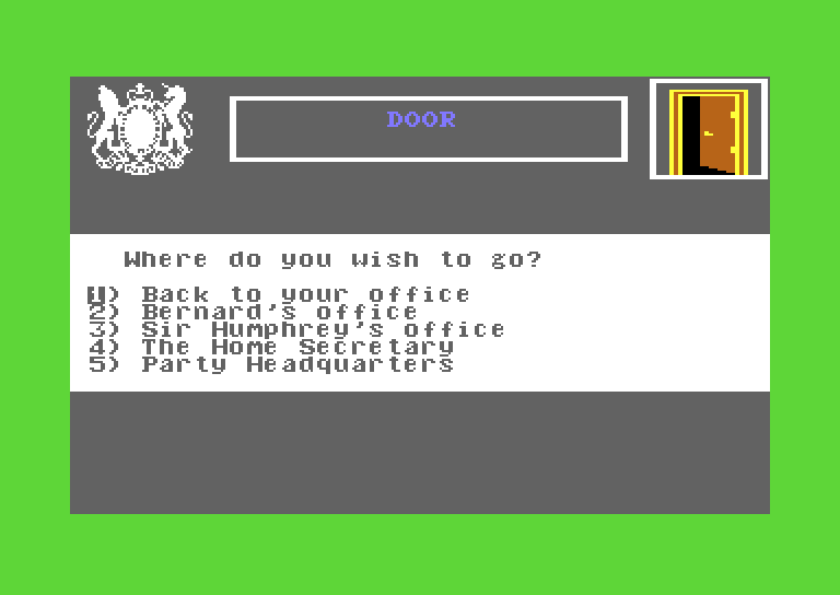 Yes, Prime Minister Commodore 64 Screenshot: Where should I go next?