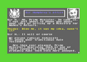 Yes, Prime Minister for Commodore 64 - In Mr. Humphrey's office.