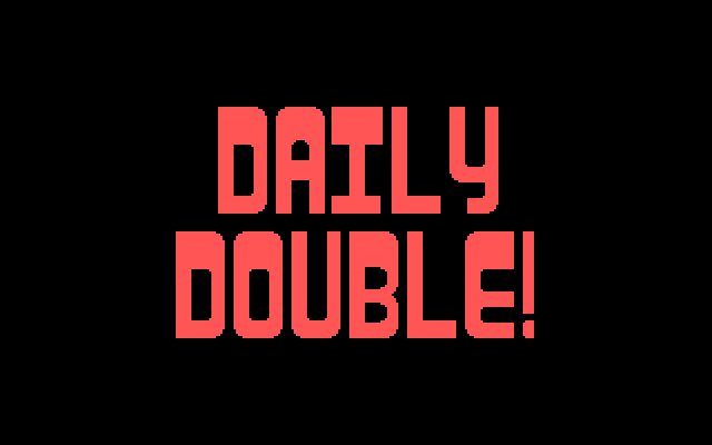 Jeopardy! New Second Edition IBM PC/Compatibles Screenshot: It's daily double time!