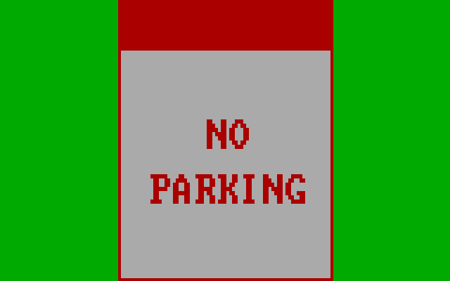 Signplay IBM PC/Compatibles Screenshot: Is this a 'No Parking' sign? Probably not...