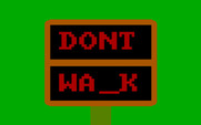 Signplay for IBM PC/Compatibles - Don't Walk sign...fill in the missing letter.