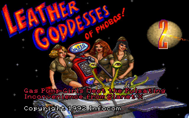Leather Goddesses of Phobos! 2: Gas Pump Girls Meet the Pulsating Inconvenience from Planet X IBM PC/Compatibles Screenshot: Title screen.