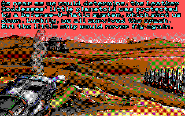 Leather Goddesses of Phobos! 2: Gas Pump Girls Meet the Pulsating Inconvenience from Planet X IBM PC/Compatibles Screenshot: A crash landing!