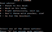 Sierra Championship Boxing for IBM PC/Compatibles - If you're playing the game in strategy mode you can offer some advice.