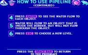 Pipeline for IBM PC/Compatibles - Game instructions, part 2...