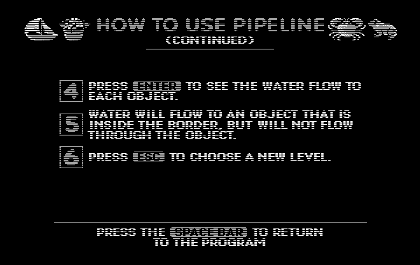 Pipeline IBM PC/Compatibles Screenshot: Game instructions, part 2...