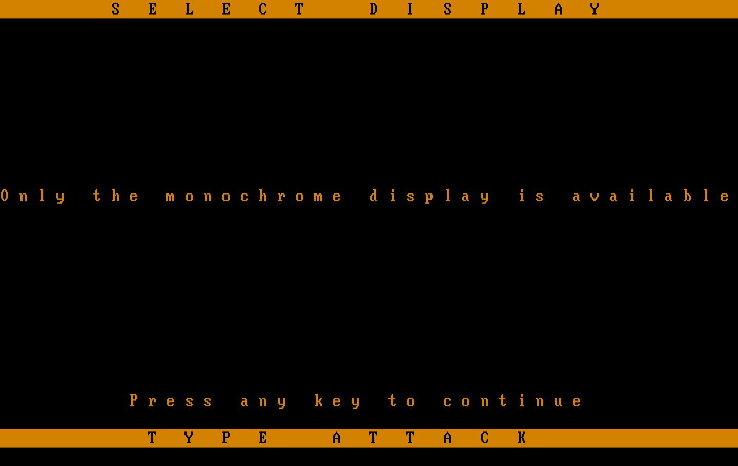 Type Attack IBM PC/Compatibles Screenshot: The display type selection menu.