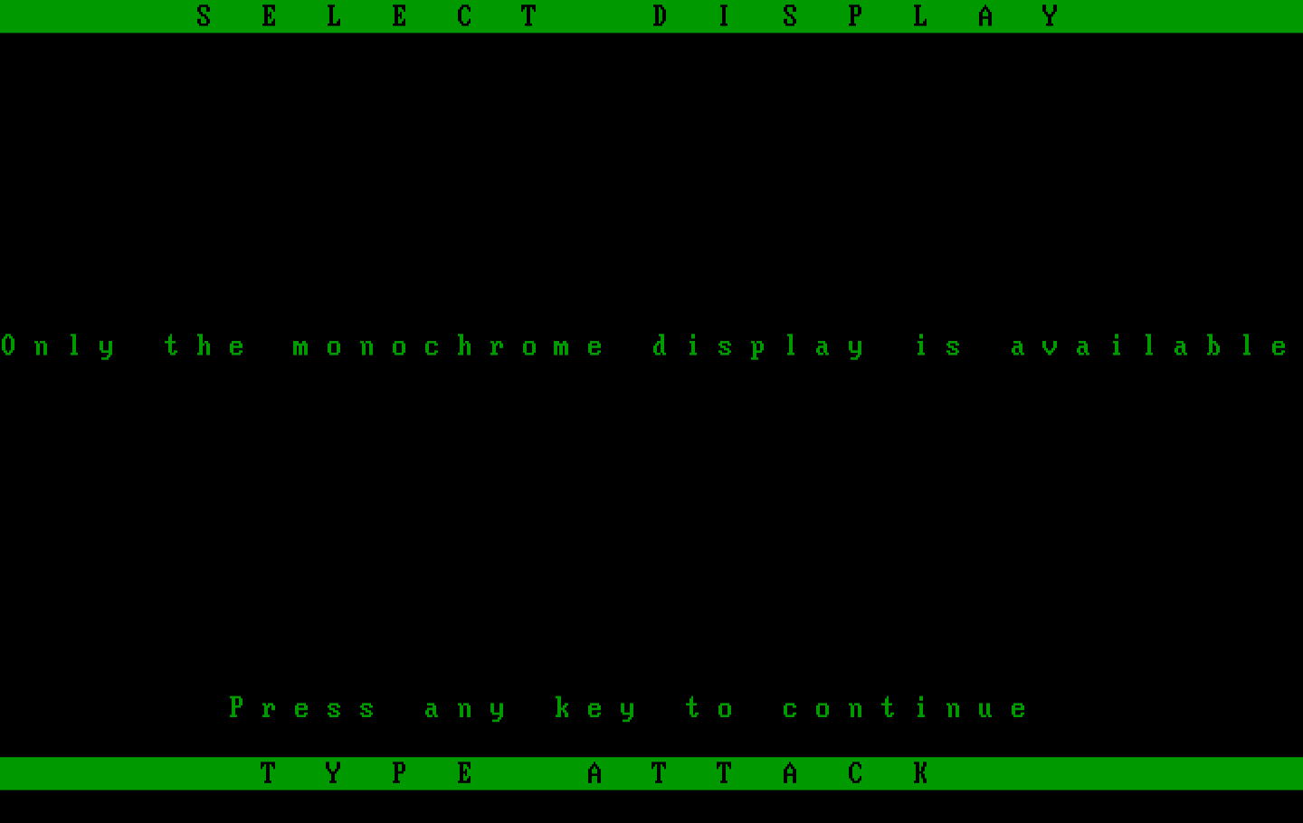 Type Attack IBM PC/Compatibles Screenshot: The display type selection menu.