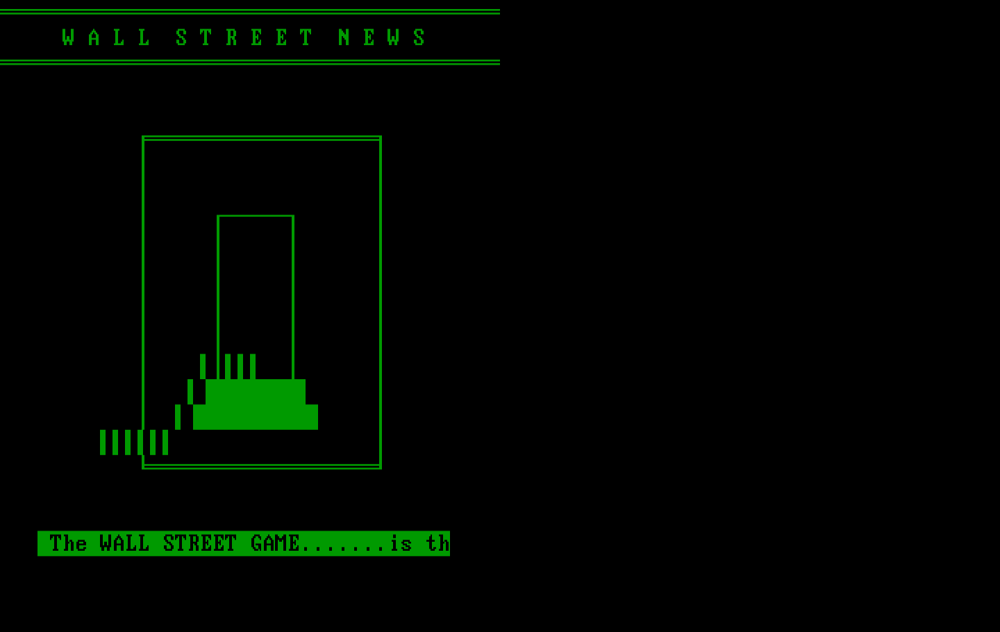 Wall Street IBM PC/Compatibles Screenshot: Game title and introduction scroll along the bottom...