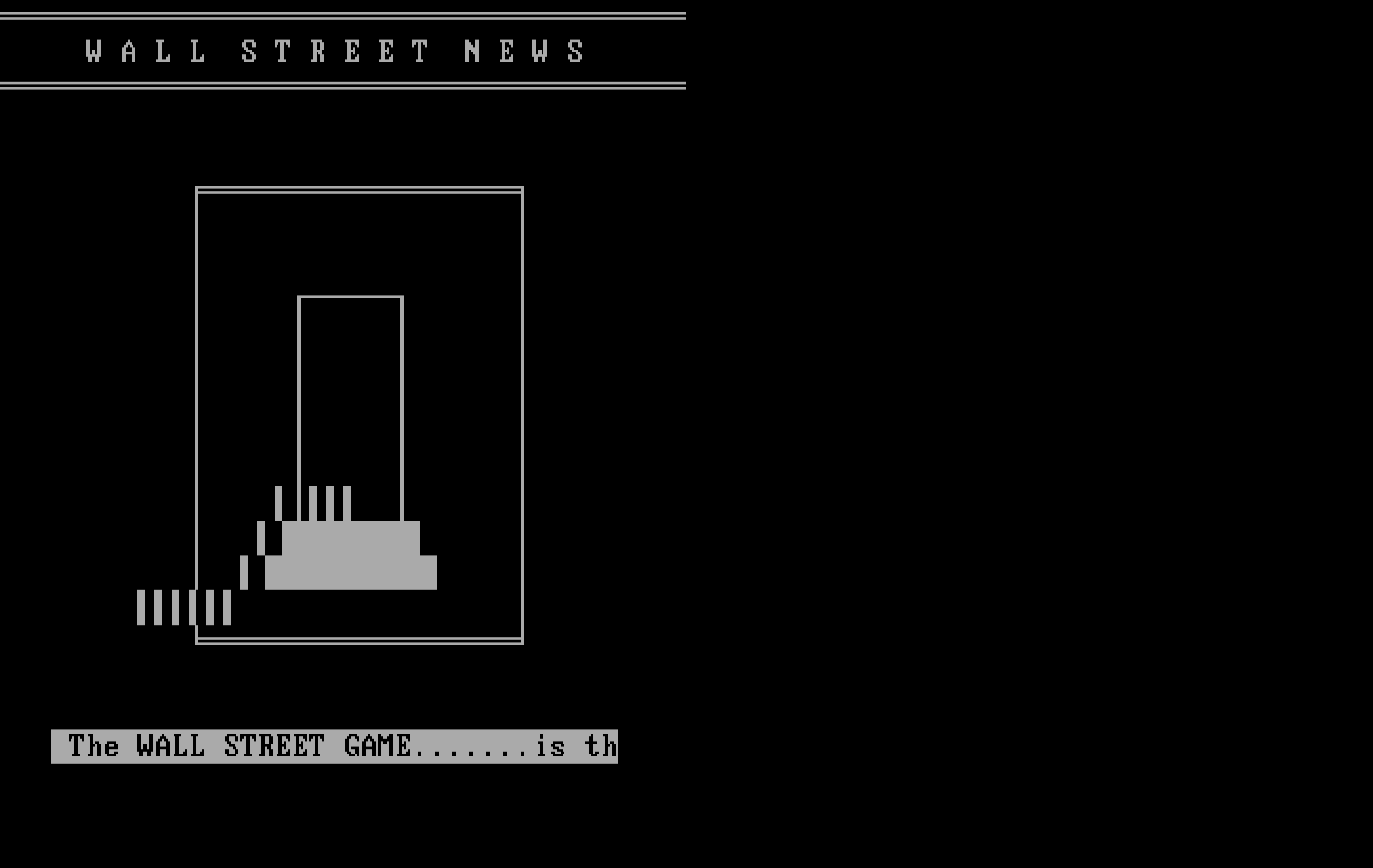 Wall Street IBM PC/Compatibles Screenshot: Game title and introduction scroll along the bottom...