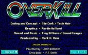 OverKill for IBM PC/Compatibles - Game credits.