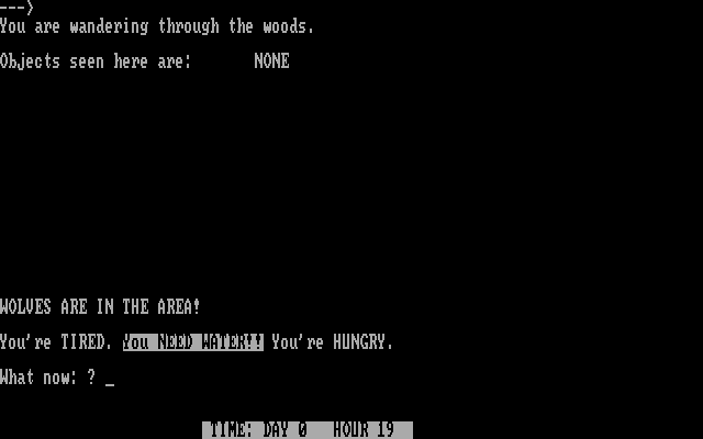 Survival Adventure IBM PC/Compatibles Screenshot: Wolves are in the area, and I'm tired, hungry, and very thirsty!