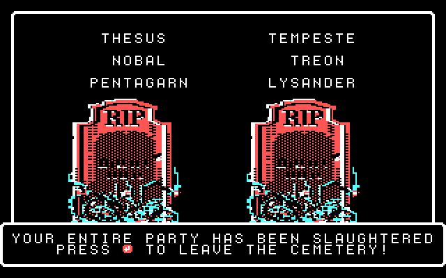 Wizardry V: Heart of the Maelstrom IBM PC/Compatibles Screenshot: Game over.