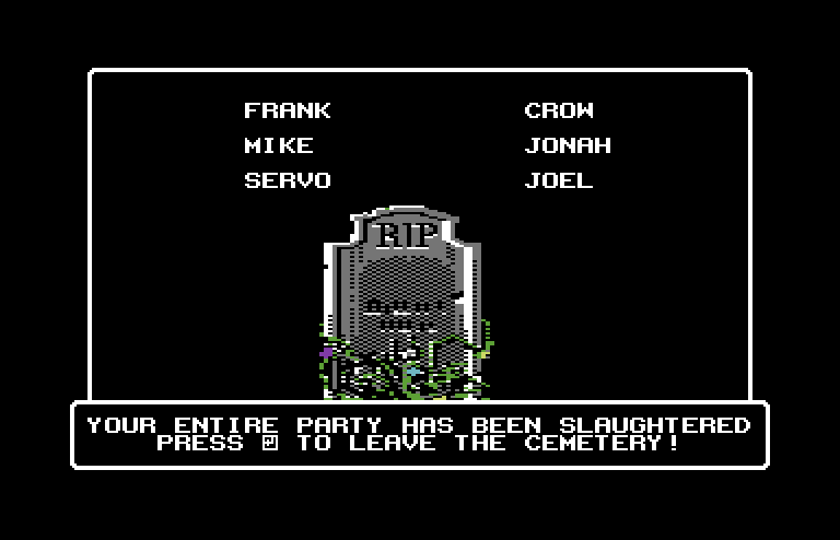 Wizardry V: Heart of the Maelstrom Commodore 64 Screenshot: Game over.