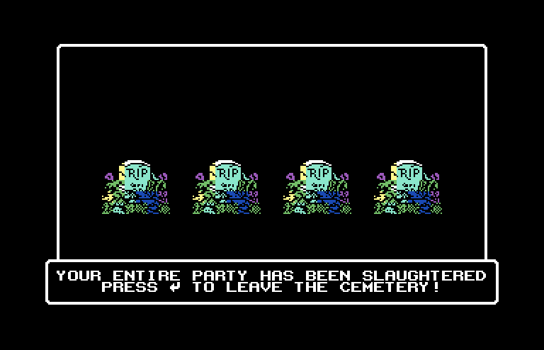 Wizardry: Proving Grounds of the Mad Overlord Commodore 64 Screenshot: Game over.