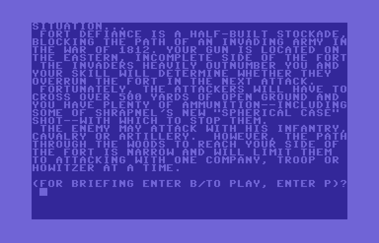 Guns of Fort Defiance Commodore 64 Screenshot: Here's the situation...