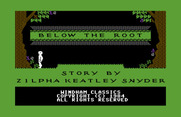 Below the Root for Commodore 64 - Title screen.