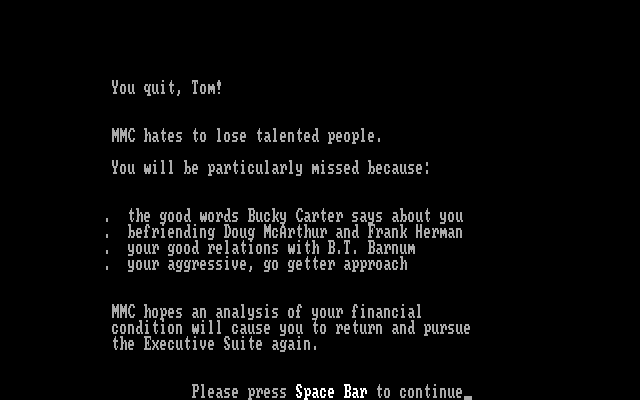 Executive Suite IBM PC/Compatibles Screenshot: I quit! I took a job with another company...