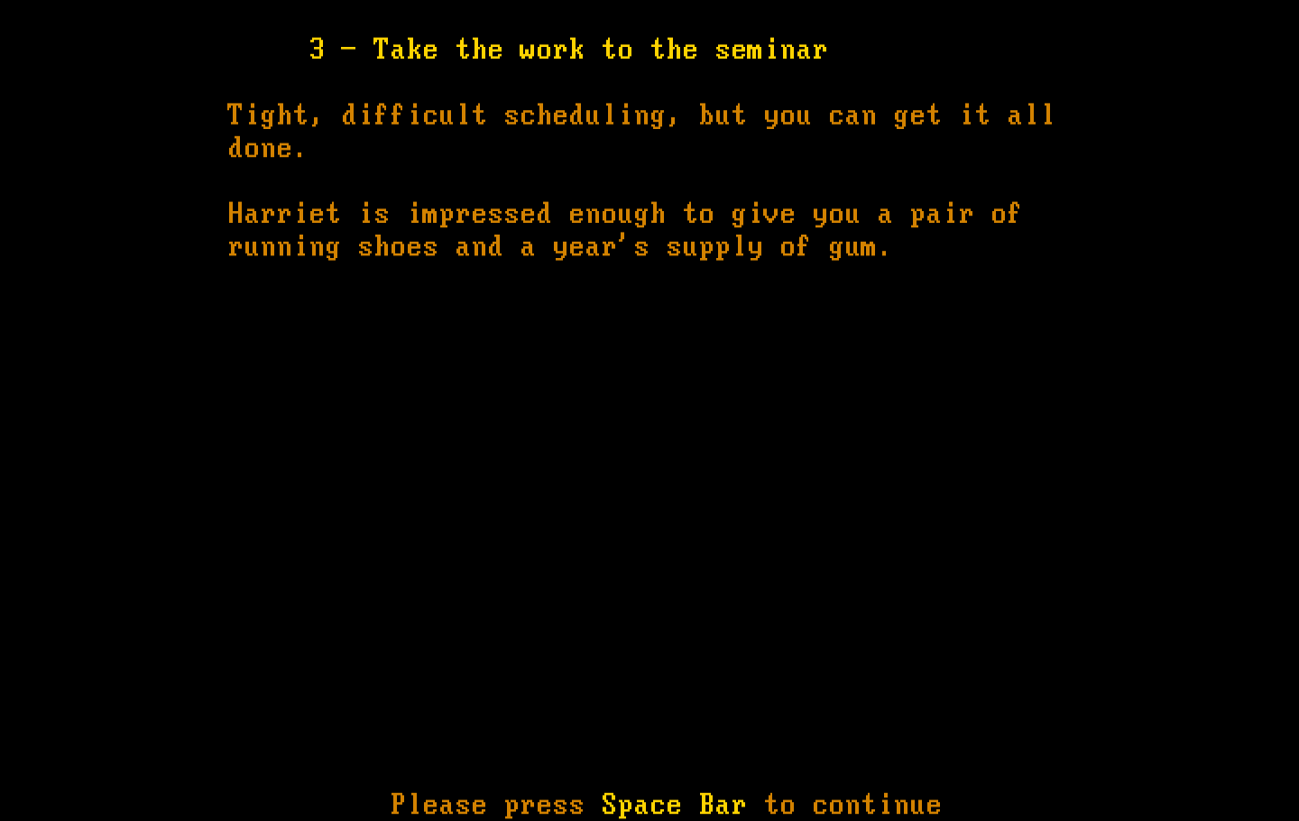Executive Suite IBM PC/Compatibles Screenshot: The results of my choice.