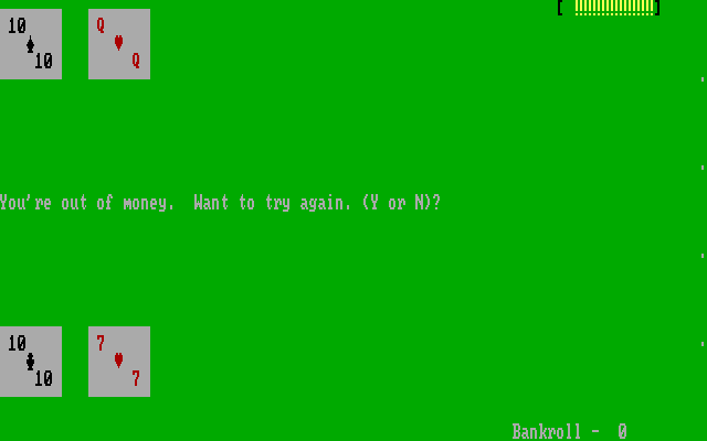 Las Vegas Blackjack IBM PC/Compatibles Screenshot: Out of money; want to try again?