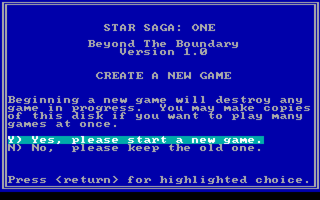 Star Saga: One - Beyond the Boundary IBM PC/Compatibles Screenshot: If you begin a new game it will overwrite any in-progress games...