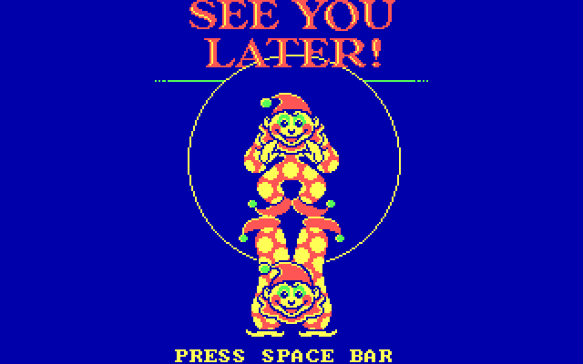 Clowning Around IBM PC/Compatibles Screenshot: See you later! Time to return to DOS...
