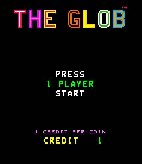 Glob, The Arcade Screenshot: Press start button to begin!