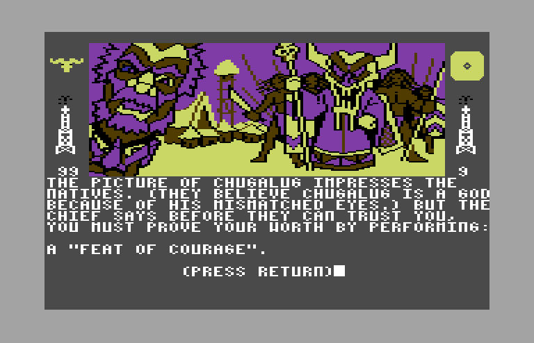 Dallas Quest, The Commodore 64 Screenshot: The natives are impressed, for now...