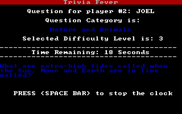 Trivia Fever IBM PC/Compatibles Screenshot: Press space bar to stop the clock!