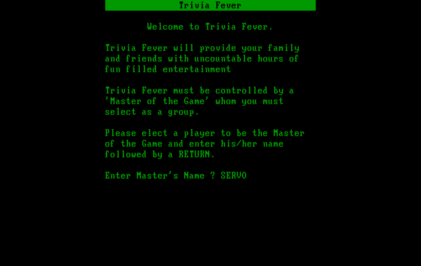 Trivia Fever IBM PC/Compatibles Screenshot: Let's begin; first, enter the Master's Name...