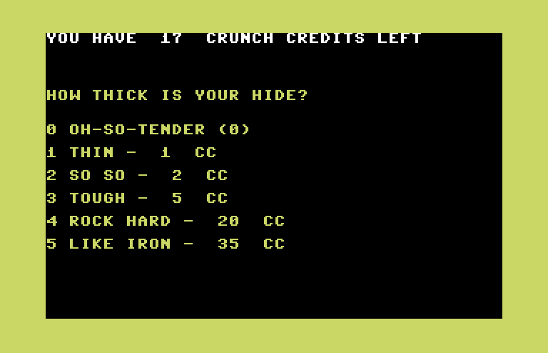 Crush, Crumble and Chomp! Commodore 64 Screenshot: How thick is your hide?