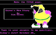 Story Maker for IBM PC/Compatibles - First, I'm going to create a title page for my new story.