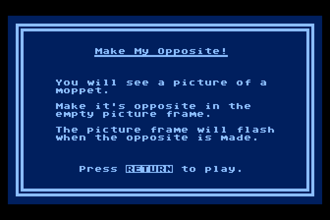 Moptown Parade Atari 8-bit Screenshot: Instructions for Make My Opposite!
