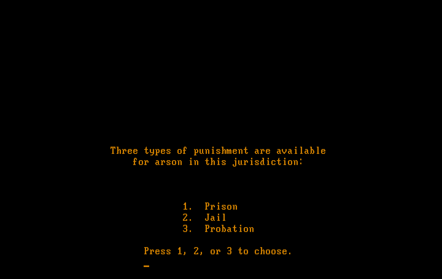 Crime and Punishment IBM PC/Compatibles Screenshot: Choose a sentence based on the known facts.