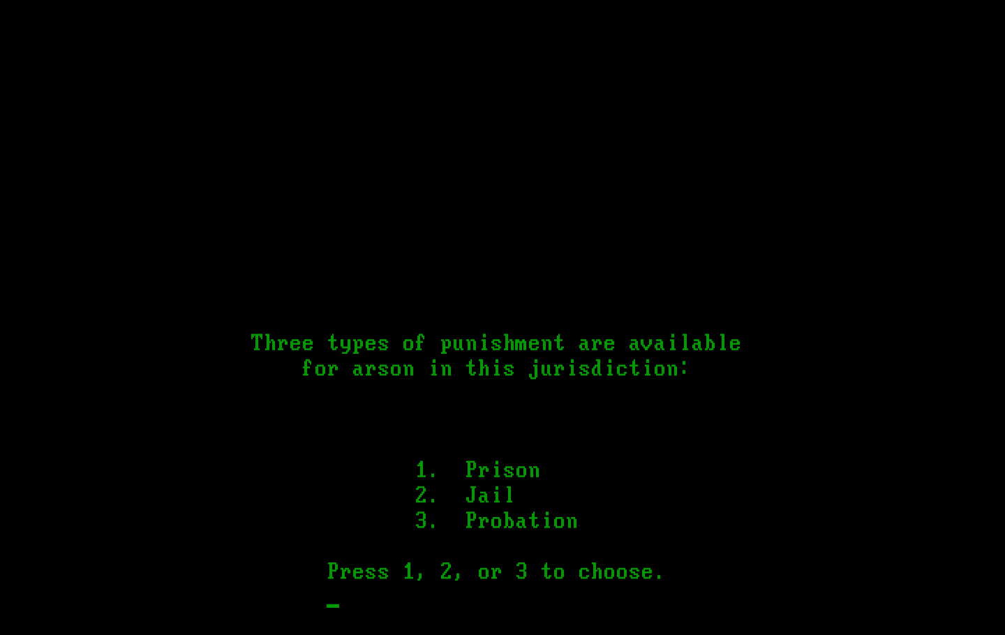 Crime and Punishment IBM PC/Compatibles Screenshot: Choose a sentence based on the known facts.