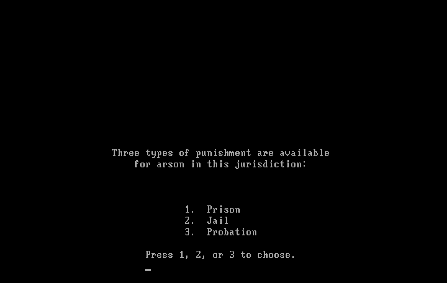 Crime and Punishment IBM PC/Compatibles Screenshot: Choose a sentence based on the known facts.