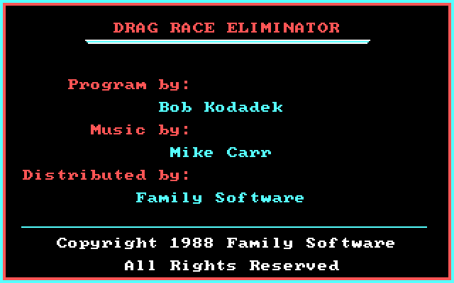 Drag Race Eliminator IBM PC/Compatibles Screenshot: Credits screen.
